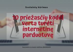 10 priežasčių, kodėl verta turėti elektroninę parduotuvę